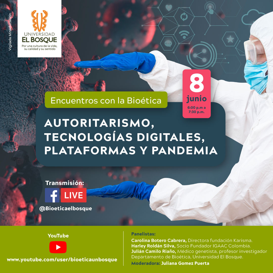 Encuentros de la Bioética - Autoritarismo, tecnologías digitales, plataformas y pandemia