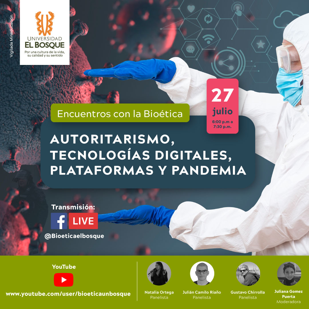 Encuentros de la Bioética - Autoritarismo, tecnologías digitales, plataformas y pandemia