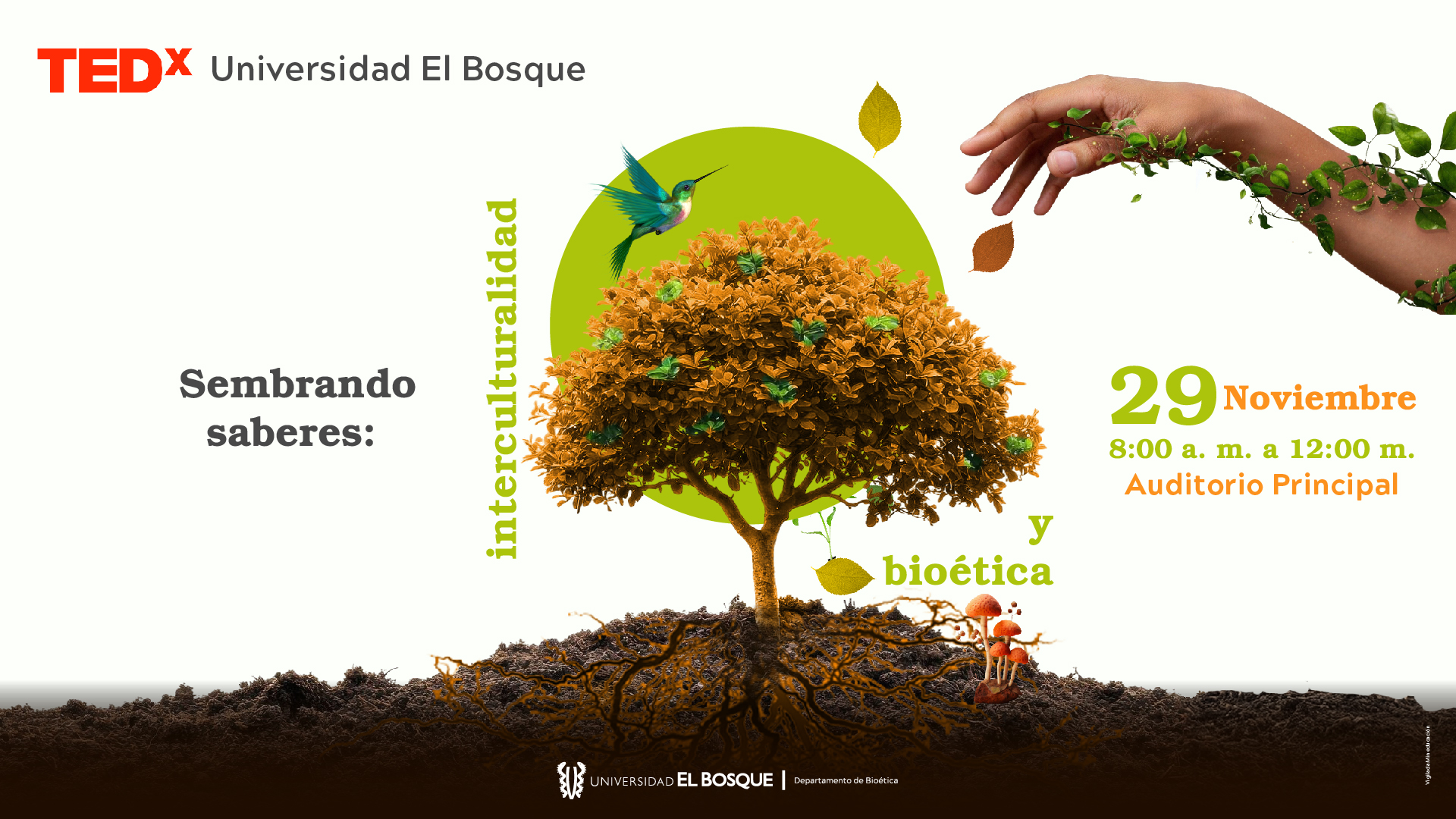 TEDx Universidad El Bosque: "Sembrando saberes - Interculturalidad y Bioética"