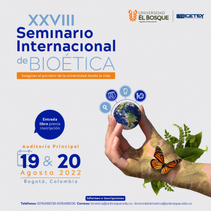 XXVIII Seminario Internacional de Bioética - Imaginar el porvenir de la universidad desde la vida